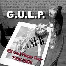 G.U.L.P. - Ex und Hopp Tour 1986-2006
