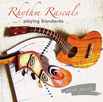 Rhythm Rascals - Playing Standars With Guests